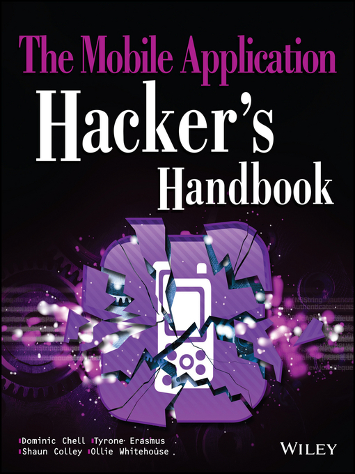 Title details for The Mobile Application Hacker's Handbook by Dominic Chell - Available